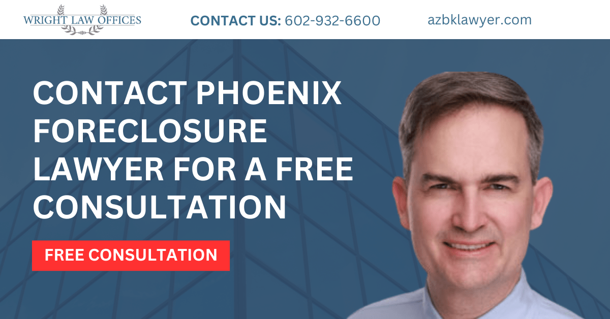 foreclosure lawyer Phoenix, AZ - Wright Law Offices
