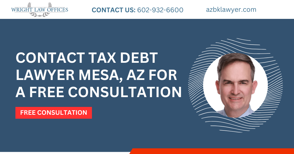 tax debt lawyer Mesa, AZ - Wright Law Offices